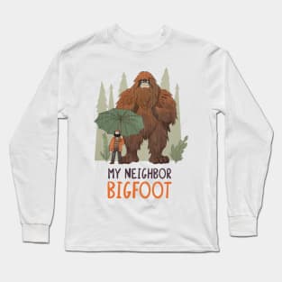 MY NEIGHBOUR BIGFOOT Long Sleeve T-Shirt